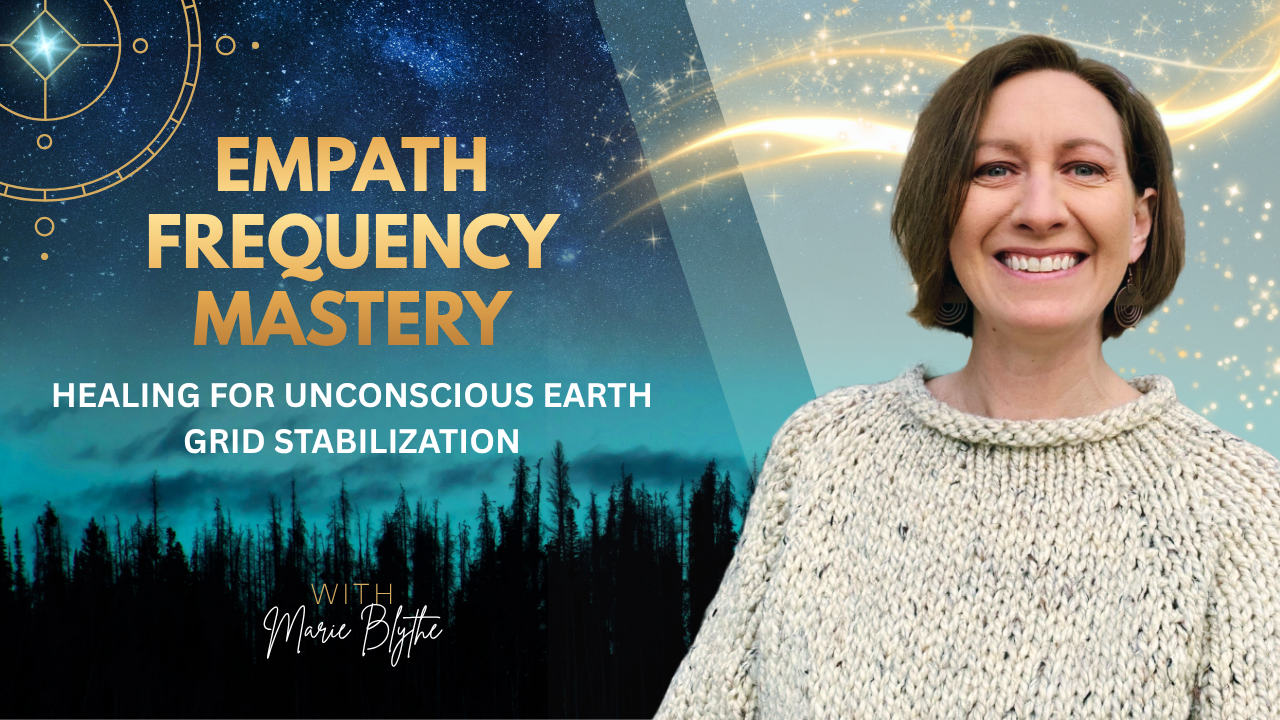 Empath Healing For Unconscious Earth Grid Stabilization