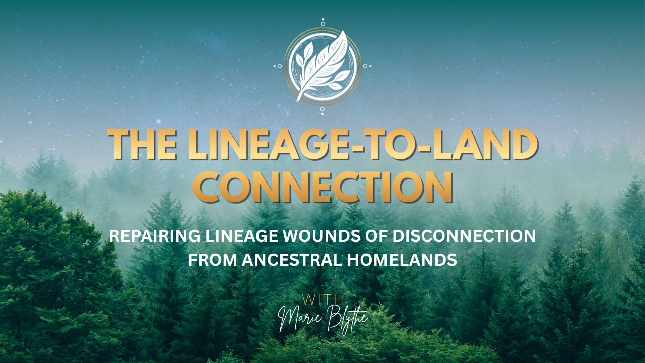 Healing The Lineage-to-Land Connection Light Language Activation